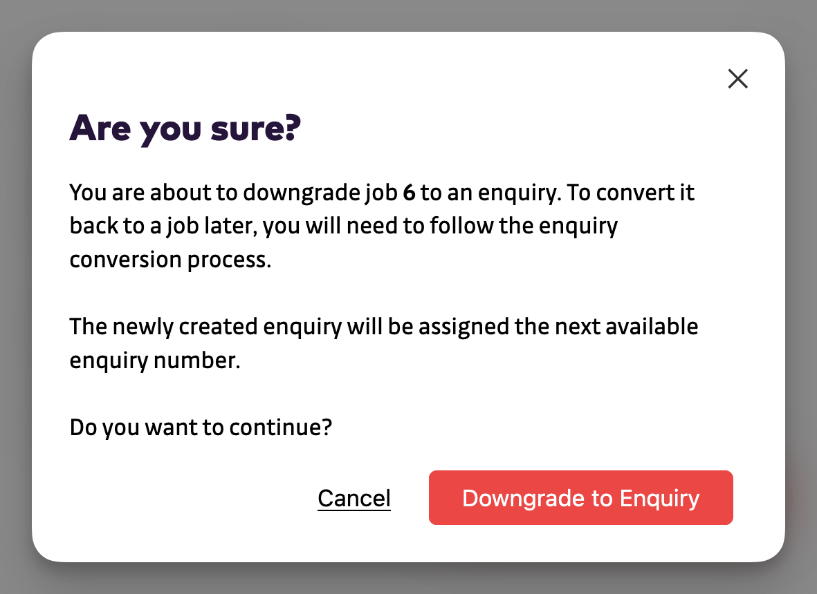 Downgrade to Enquiry - confirmation prompt